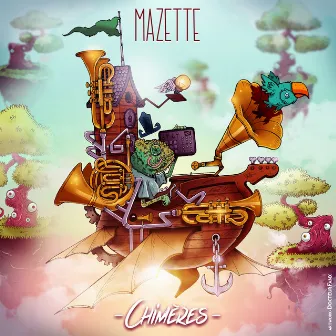 Chimères by Mazette