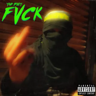 Fvck by YNG Buly