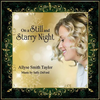 On a Still and Starry Night (feat. Allyse Smith Taylor) by Sally DeFord