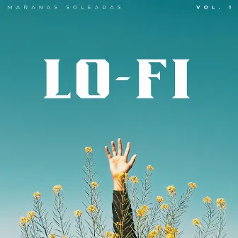 Lofi: Mañanas Soleadas Vol. 1 by Lofi Relájate