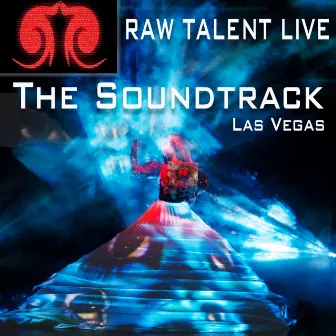 Raw Talent Live The Soundtrack Las Vegas by Dancing Ritmo Crew