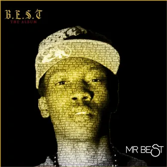 B. E. S. T. (The Album) by Mr. BEST