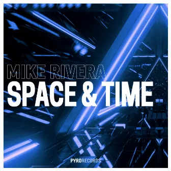 Space & Time by Mike Rivera