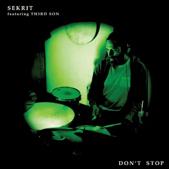 Don't Stop by Sekrit