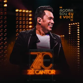 Agora Sou Eu e Você (Ao Vivo) by Zé Cantor