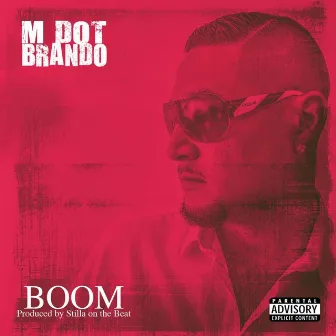 Boom by M Dot Brando