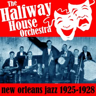 New Orleans Jazz 1925-1928 by The Halfway House Orchestra