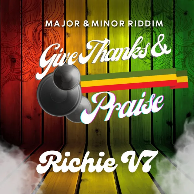 Give Thanks And Praise "Major & Minor Riddim"