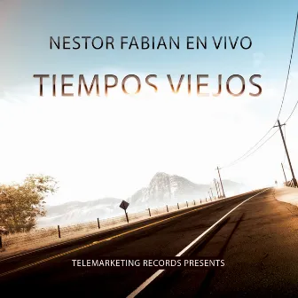 Tiempos Viejos by Nestor Fabian