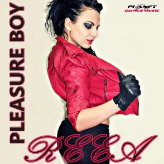 Pleasure Boy by Reea