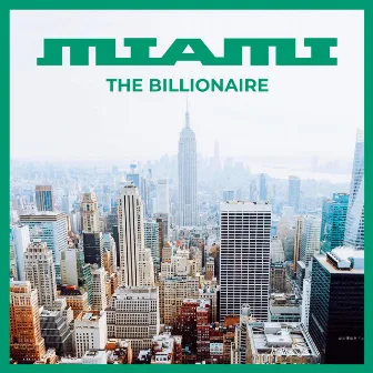 The Billionaire by Miami