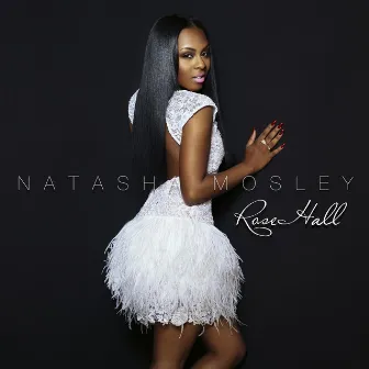 Rose Hall by Natasha Mosley