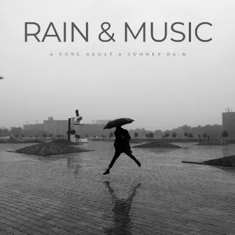 Rain & Music: A Song About A Summer Rain by Easy Sunday Morning Music