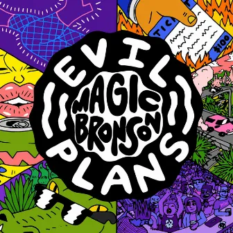 Evil Plans (Deluxe Edition) by Magic Bronson