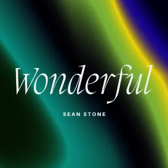 Wonderful by Sean Stone