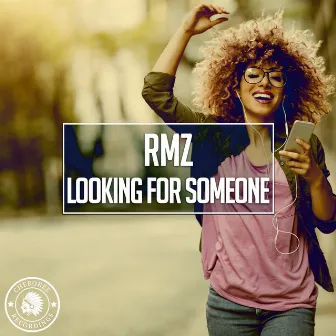 Looking For Someone by RmZ