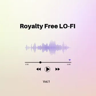 Royalty Free Lofi Vol.1 (Original) by Lofi Sounds