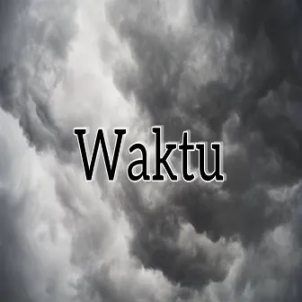 Waktu (Freestyle) by Dannyboi