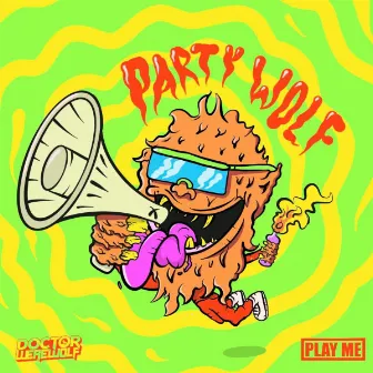 Party Wolf by Doctor Werewolf