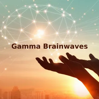 Gamma Brainwaves by Phascoi﻿