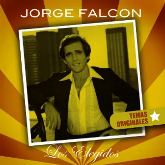 Jorge Falcón-Los Elegidos by Jorge Falcón