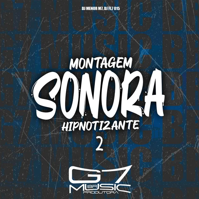 Montagem Sonora Hipnotizante 2.0