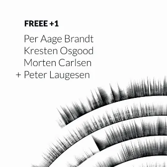 FREEE +1 by Per Aage Brandt