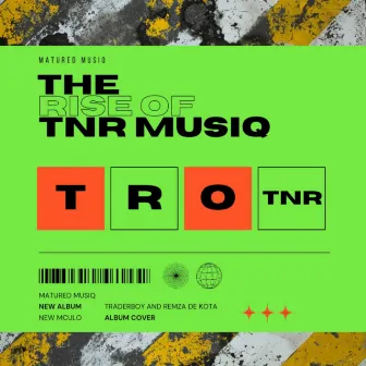 The rise of TNR MusiQ by TNR MUSIQ