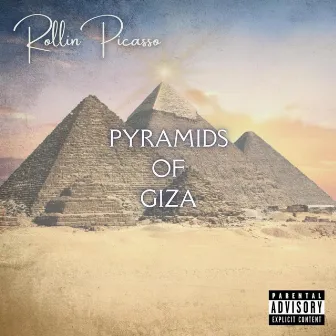 PYRAMIDS OF GIZA by Rollin Picasso