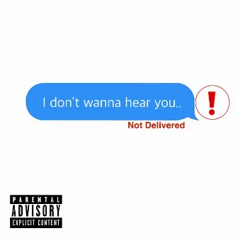 I Don't Wanna Hear You by Lil Eli