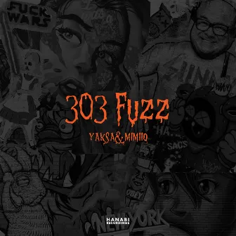 303 Fuzz by YAKSA