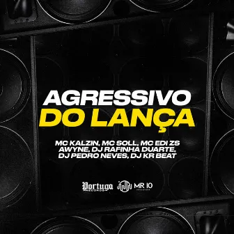 Agressivo do Lança by Dj Pedro Neves