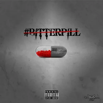 #Bitterpill by Hustleismandatory