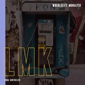 LMK by Wrcklés