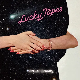 VIRTUAL GRAVITY by LUCKY TAPES