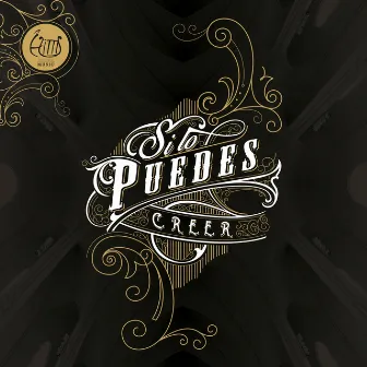 Si Lo Puedes Creer by Elim Los Angeles