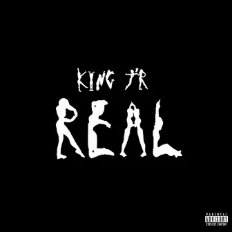 Real by King J'r