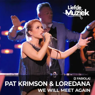 We Will Meet Again - Uit Liefde Voor Muziek by Pat Krimson