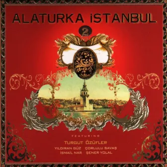 Alaturka İstanbul, Vol. 2 by Turgut Özüfler