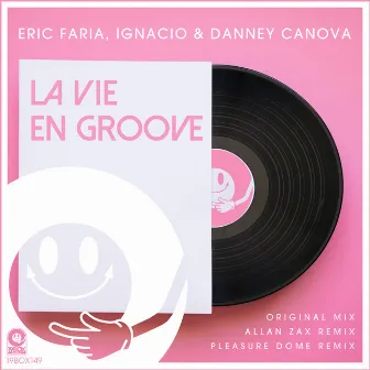 La Vie En Groove by Ignacio