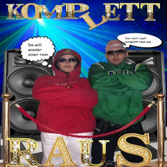 Komplett raus by Dawg080