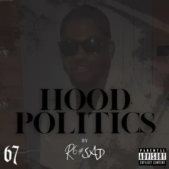 Hood Politics by R6