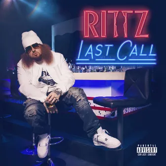 Last Call by Rittz