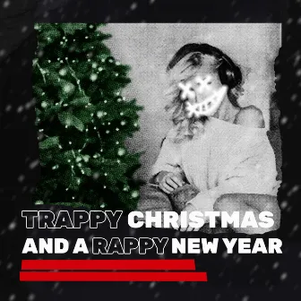 Trappy Christmas And A Rappy New Year by Cutta Crêpe