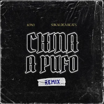 China a Pufo (Remix) by Sukaldea Beats