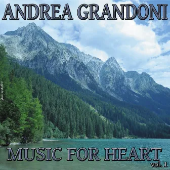 Music for Heart, Vol. 1 by Andrea Grandoni