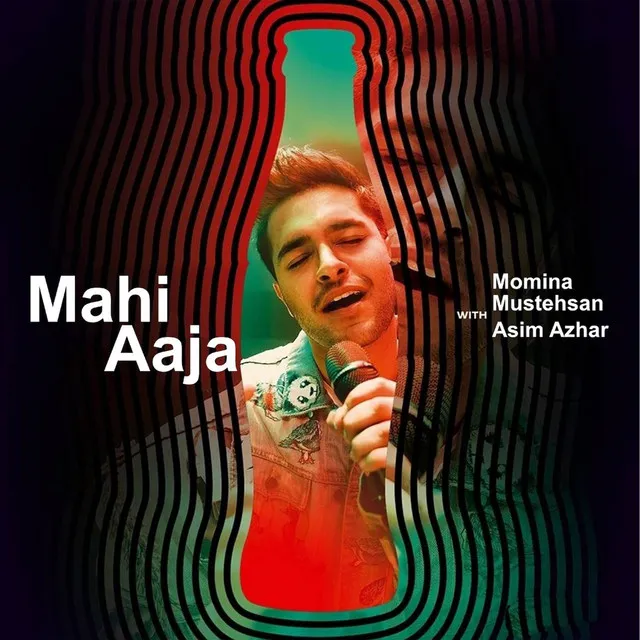 Mahi Aaja - Coke Studio Season 11