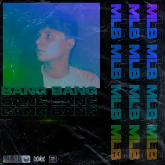 Bang by MLB