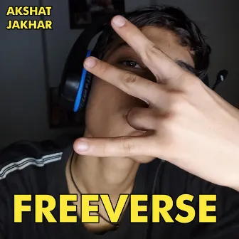 Freeverse by Akshat Jakhar