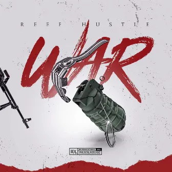 War by Reef Hustle